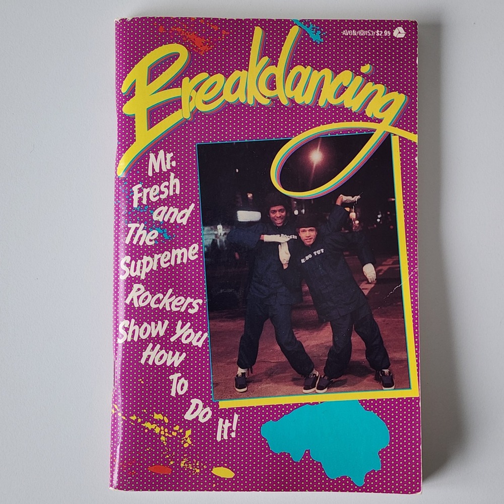 1984 Breakdancing Book Mr Fresh Supreme Rockers Paperback Vintage Hip Hop 80s